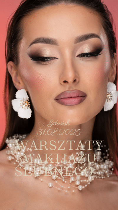 Gdańsk 31.08 - Warsztaty makijażu ślubnego